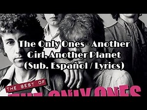 Another Girl, Another Planet - The Only Ones (sub. español / lyrics)
