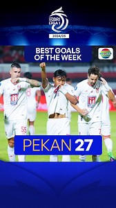 Gol cantik nan berkelas tercipta dalam pekan ke-27! Mana yang kalian suka? #BRILiga1 #IndosiarSports #IndosiarRumahSepakbolaIndonesia #BRImoMudahSerbaBisa | Indosiar Sports