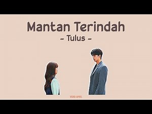 Tulus - Mantan Terindah (Kahitna Cover) | Lirik