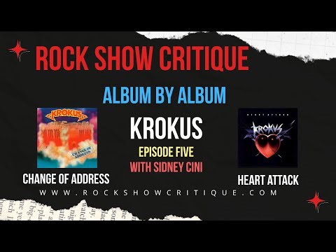 Krokus Album By Album Episode #5 Change of Address and Heart Attack