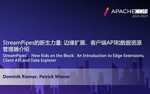 ApacheConAsia2021 IOT0808：Dominik, Patrick-StreamPipes的新生力量边缘扩展、客户端API和数据资源管理器介绍