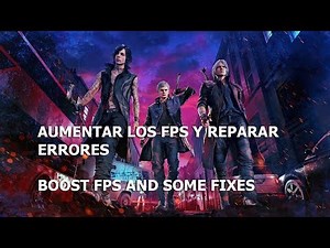Devil May Cry 5 AUMENTAR Y ACELERAR FPS, OPTIMIZADO 100% SEGURO Y RAPIDO PC STEAM FPS 2019-2020