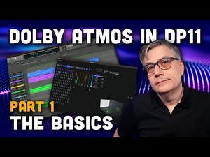 Getting Started with Dolby Atmos in Digital Performer 11 - Part 1: The Basics