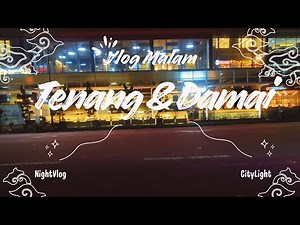 A Calm Night Vlog Peaceful City Lights ✨