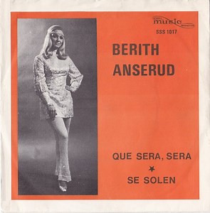 Berith Anserud - Que Sera, Sera / Se Solen