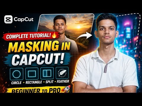 3 - CapCut Masking Full Tutorial 2026 | Cinematic Edits Like a Pro 🎬