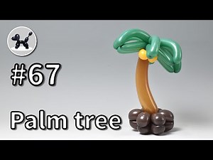 Palm tree - How to Make Balloon Animals #67 / バルーンアートの作り方 #67 (ヤシの木)