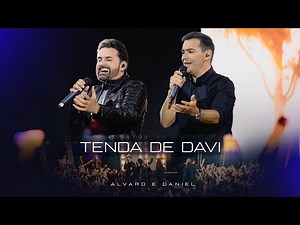 Alvaro e Daniel - Tenda de Davi ( Ao vivo em Curitiba )