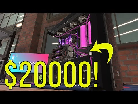 WE PASSED $20,000 - Building The Most Expensive PC (Update 1.10.5) - PC Building Simulator
