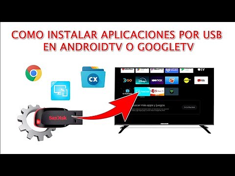 Cómo Instalar Aplicaciones por USB en Android TV y Google TV [Fácil y Rápido]