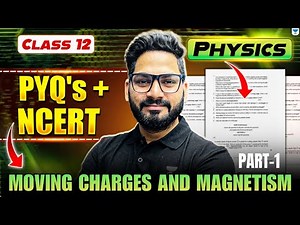 Class 12 Physics | Moving Charges and Magnetism: PYQs + NCERT | Boards 2026 | By Sunil Sir