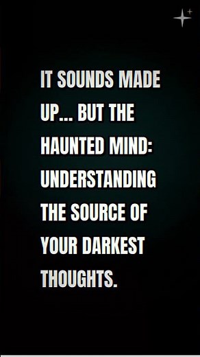 Why Your Mind Haunts You With Dark Thoughts 🤯