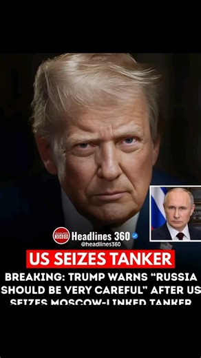 US Forces Seize Russian Oil Tanker, Tensions Escalate