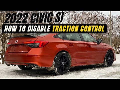 How to disable traction control on a 2022 Honda Civic Si