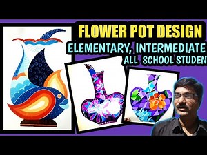 Flower pot design for Elementary Intermediate and school students.