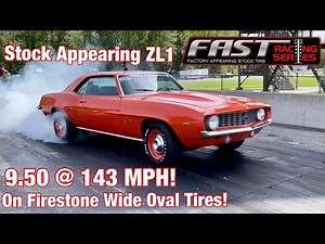 FAST Drags Spring Nationals! Stock Appearing 1969 ZL1 Camaro Goes 9.50 143 on Stock Tires! Sleeper!
