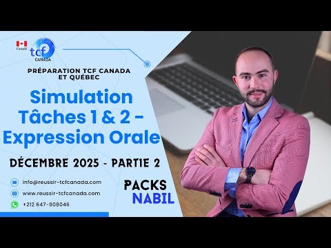 Simulation Tasks 1 & 2 Oral Expression December 2025 Part 2 - TCF Canada and TCF Québec Preparation