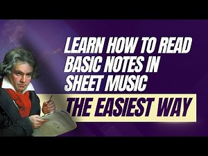 Learn How To Read Basic Notes In Sheet Music The Easiest Way You'll Ever Watch! | BOP Music
