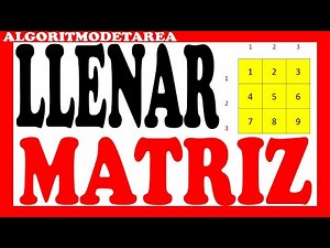 Algoritmo para llenar una matriz