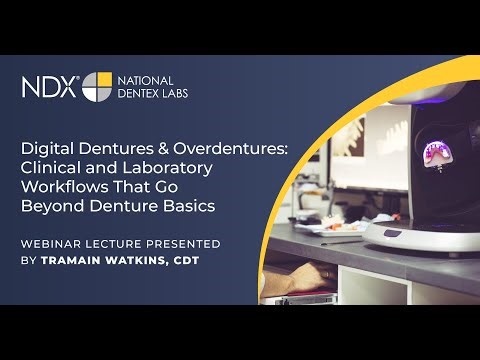 Digital Dentures & Overdentures: Clinical and Laboratory Workflows That Go Beyond Denture Basics