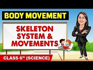 Body Movement - Part 1 || Class 6th Science || Champs Pro