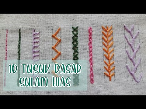 10 Tusuk Dasar Sulam Hias | Hand Embroidery Tutorial | by HUNNY #1