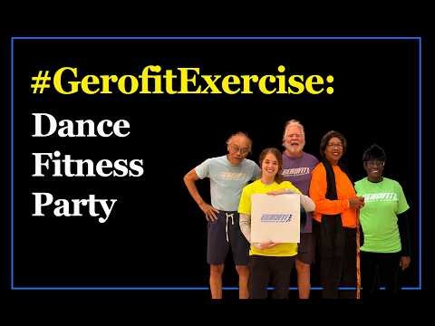 #GerofitExercise: Dance Fitness Party