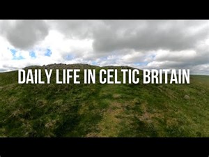 Daily Life in Celtic Britian