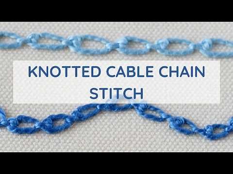 How to Embroider Knotted Cable Chain Stitch | Step-by-Step Tutorial for Stunning Hand Embroidery