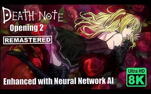 【8K】《死亡笔记》TV版动画 OP2 AI修复画质增强版