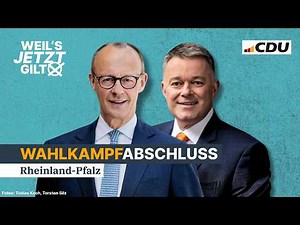 Großer Wahlkampfabschluss LIVE aus Bad Dürkheim – mit Friedrich Merz & Gordon Schnieder