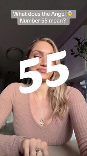 Understanding Angel Number 55: Meaning and Significance