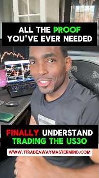 All The Proof You've Ever Needed | FINALLY Understand Trading The US30