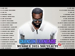 Chanson Francaise 2025 Nouveauté ⚡ Les Meilleures Chansons Françaises 2025 ⚡