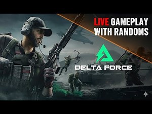 The Random Teammate GAUNTLET | Delta Force PC Gameplay