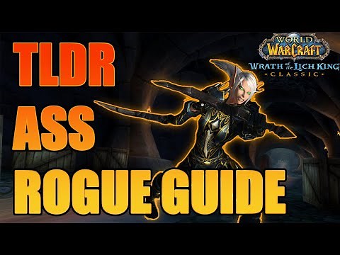 WOTLK Classic | TLDR Assasination Rogue Guide | Talents, Glyphs, Rotation, Builds