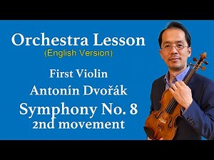 Orchestra Lesson | Antonín Dvořák: Symphony No.8, 2nd movement (English Version)