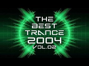 The Best Trance 2004 Vol.02