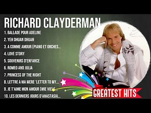 The Best Of Richard Clayderman ~ Top 10 Artists of All Time ~ Richard Clayderman Greatest Hits