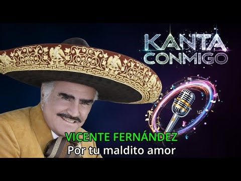 Por tu maldito amor - Vicente Fernández - Karaoke en HD