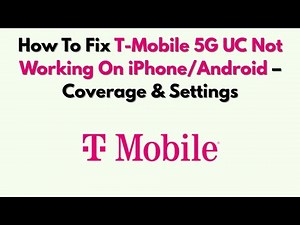 How To Fix T-Mobile 5G UC Not Working On iPhone/Android – Coverage & Settings