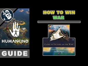 How to Win a War in Humankind | Beginners Guide