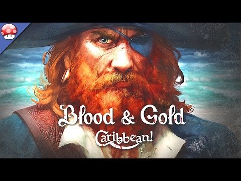 Blood and Gold Caribbean Gameplay PC HD [60FPS/1080p]