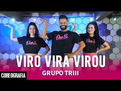 Viro Vira Virou (Funk Remix by Dj MK de Niteói) - Grupo Triii - Dan-Sa / Daniel Saboya (Coreografia)