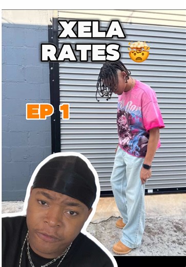 Xela rates ep 1 🔥
