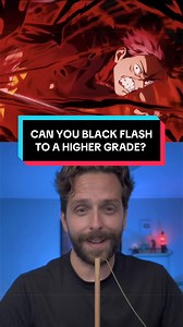 Can You Black Flash Into a Higher Grade? — Jujutsu Kaisen Explained