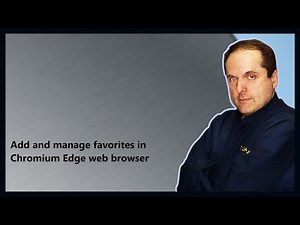 Add and manage favorites in Chromium Edge web browser