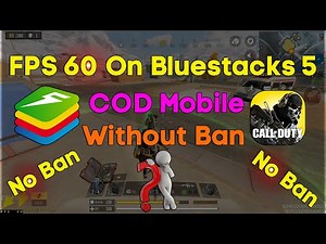 COD Mobile With Fps 60 On Bluestacks 5 Without Ban|With Best Settings|2022 June Updated!Check No Ban