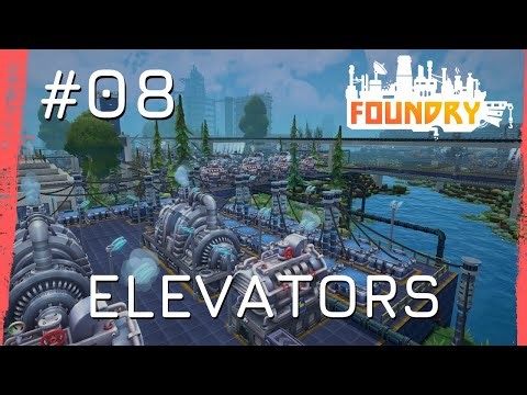 ELEVATORS & LAVA CAVES GUIDE !! Foundry - [EP08]