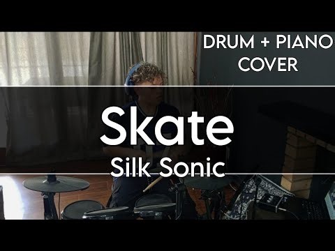 Skate - Silk Sonic (Drum + Piano cover) collab w/@LiamMeyerMusic